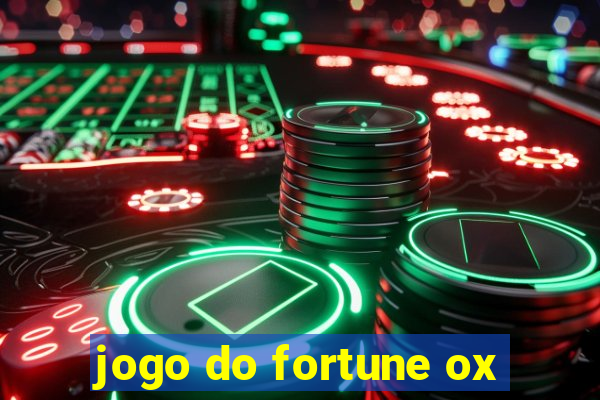 jogo do fortune ox